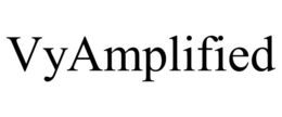 VYAMPLIFIED trademark