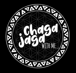 CHAGA JAGA WITH ME... trademark