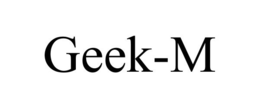 GEEK-M trademark