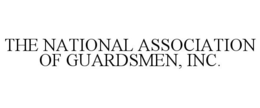 THE NATIONAL ASSOCIATION OF GUARDSMEN, INC. trademark