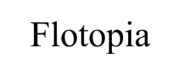 FLOTOPIA trademark