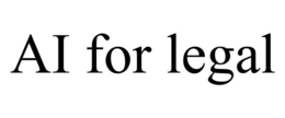 AI FOR LEGAL trademark