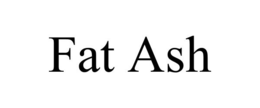 FAT ASH trademark
