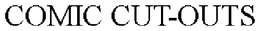 COMIC CUT-OUTS trademark