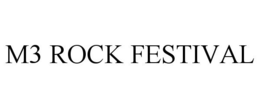 M3 ROCK FESTIVAL trademark