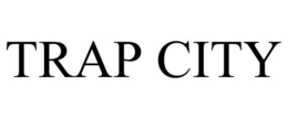 TRAP CITY trademark