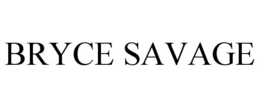 BRYCE SAVAGE trademark