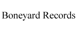 BONEYARD RECORDS trademark