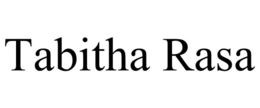 TABITHA RASA trademark