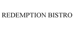 REDEMPTION BISTRO trademark