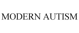 MODERN AUTISM trademark