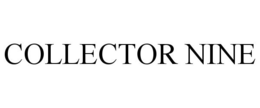 COLLECTOR NINE trademark