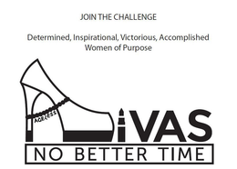JOIN THE CHALLENGE, DETERMINED, INSPIRATIONAL, VICTORIOUS, ACCOMPLISHED WOMEN OF PURPOSE AGELESS DIVAS NO BETTER TIME trademark