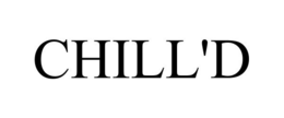 CHILL'D trademark