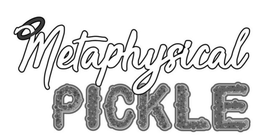 METAPHYSICAL PICKLE trademark