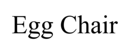 EGG CHAIR trademark