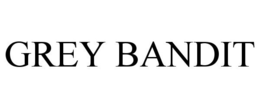 GREY BANDIT trademark
