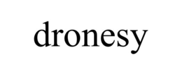 DRONESY trademark
