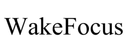 WAKEFOCUS trademark