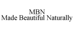 MBN MADE BEAUTIFUL NATURALLY trademark