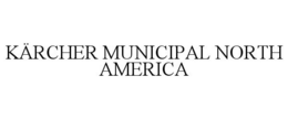KÄRCHER MUNICIPAL NORTH AMERICA trademark