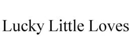LUCKY LITTLE LOVES trademark