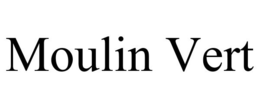 MOULIN VERT trademark