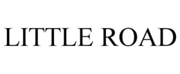 LITTLE ROAD trademark
