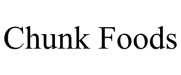 CHUNK FOODS trademark
