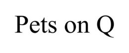 PETS ON Q trademark