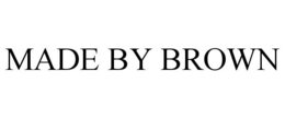MADE BY BROWN trademark