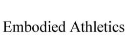 EMBODIED ATHLETICS trademark