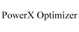 POWERX OPTIMIZER trademark