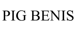 PIG BENIS trademark