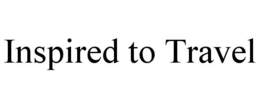 INSPIRED TO TRAVEL trademark