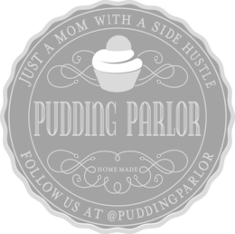 PUDDING PARLOR HOME MADE JUST A MOM WITH A SIDE HUSTLE FOLLOW US AT @PUDDINGPARLOR trademark