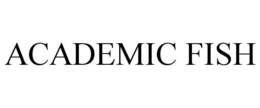 ACADEMIC FISH trademark