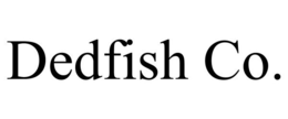 DEDFISH CO. trademark