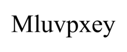 MLUVPXEY trademark