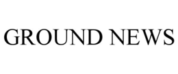 GROUND NEWS trademark