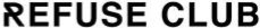 REFUSE CLUB trademark