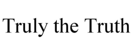 TRULY THE TRUTH trademark