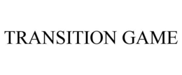 TRANSITION GAME trademark