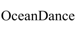 OCEANDANCE trademark