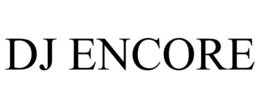 DJ ENCORE trademark