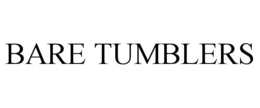 BARE TUMBLERS trademark