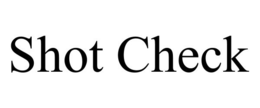 SHOT CHECK trademark