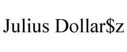 JULIUS DOLLAR$Z trademark