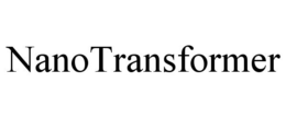 NANOTRANSFORMER trademark