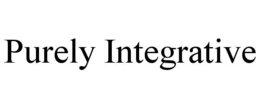 PURELY INTEGRATIVE trademark